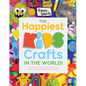 The Happiest Kids Crafts in the World!: 75 Colorful Art Projects to Inspire Kindness, Build Confidence and Encourage Positivity - Paperback