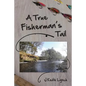 A True Fisherman's Tail - Paperback