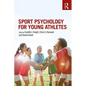 Sport Psychology for Young Athletes - Paperback