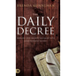 The Daily Decree: Bringing Your Day into Alignment with God's Prophetic Destiny - Hardcover