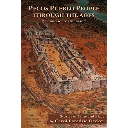 Pecos Pueblo People Through the Ages - Paperback