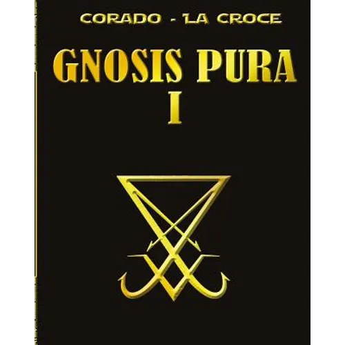 Gnosis Pura 1 - Paperback