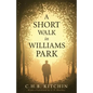 A Short Walk in Williams Park - Paperback