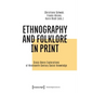 Ethnography and Folklore in Print: Cross-Genre Explorations of Nineteenth-Century Social Knowledge - Paperback