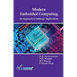 Modern Embedded Computing An Approach to Software Applications - Paperback