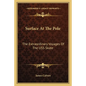 Surface at the Pole: The Extraordinary Voyages of the USS Skate - Paperback
