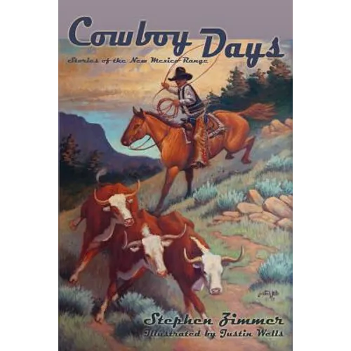 Cowboy Days: Stories of the New Mexico Range - Paperback