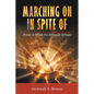 Marching on in Spite Of: Peace Is What the Struggle Brings - Paperback