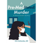 A Pre-Med(itated) Murder - Paperback