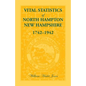 Vital Statistics of North Hampton, New Hampshire, 1742-1942 - Paperback
