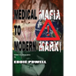 Medical Mafia To Modern Marx - Paperback