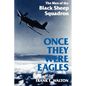 Once They Were Eagles: The Men of the Black Sheep Squadron - Paperback