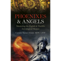Phoenixes & Angels: Mastering the Eighth & Twelfth Astrological Houses - Paperback
