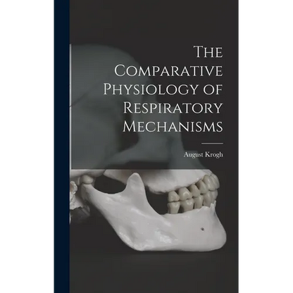 The Comparative Physiology of Respiratory Mechanisms - Hardcover
