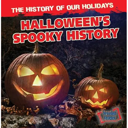 Halloween's Spooky History - Library Binding