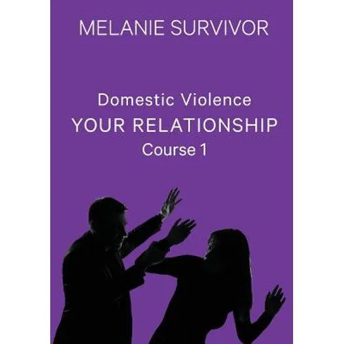Domestic Violence: Your Relationship - Paperback