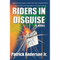 Riders In Disguise - Paperback