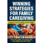 Winning Strategies for Family Caregiving: Lessons from Family Game Night - Paperback