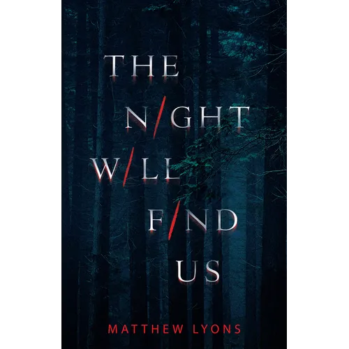 The Night Will Find Us - Hardcover