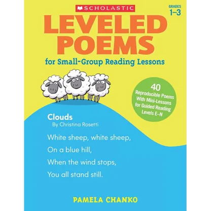 Leveled Poems for Small-Group Reading Lessons: 40 Reproducible Poems with Mini-Lessons for Guided Reading Levels E-N - Paperback