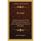 The Duke: Being An Account Of The Life And Achievements Of Arthur Wellesley, 1st Duke Of Wellington - Hardcover