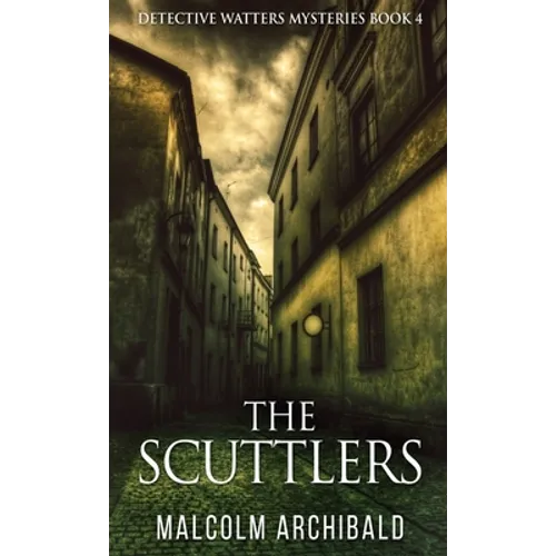 The Scuttlers - Hardcover