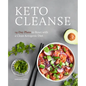 Keto Cleanse: 14-Day Plans to Reset with a Clean Ketogenic Diet - Paperback