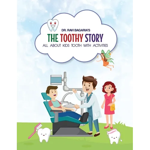 The Toothy Story - All about kids tooth with activities - Paperback