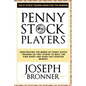 Penny Stock Players: Penetrating the minds of underground penny stock traders as they strive to beat the pink sheet and over the counter market - Paperback