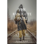 The Resolute Path - Paperback