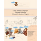 Learn Japanese Language Through Dialogue: Bilingual for Speakers of English Beginner and Elementary (A1 A2) - Paperback