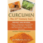 Curcumin: The 21st Century Cure - Paperback