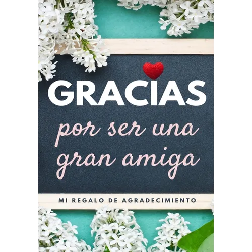 Gracias por ser una gran amiga: Mi regalo de agradecimiento: Libro de Regalo a todo color Preguntas Guiadas 6.61 x 9.61 pulgadas - Paperback
