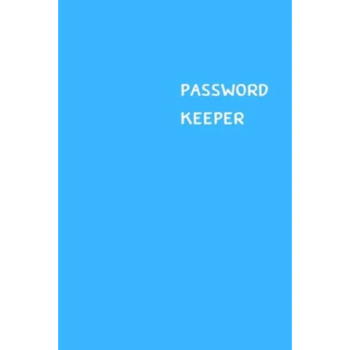 Password Keeper: Size (6 x 9 inches) - 100 Pages - Cerulean Cover: Keep your usernames, passwords, social info, web addresses and secur - Paperback