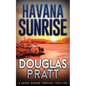 Havana Sunrise: A Chase Gordon Tropical Thriller - Paperback