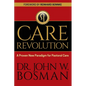 The Care Revolution: A Proven New Paradigm for Pastoral Care - Paperback