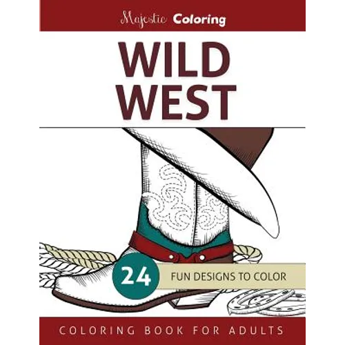 Wild West: Coloring Book for Adults - Paperback