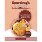 The Sourdough Discard Recipes for Beginners: Easy and Delicious Ways to Bake Without Waste - Paperback