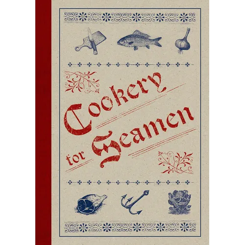 Cookery for Seamen - Hardcover