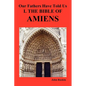Our Fathers Have Told Us. Part I. the Bible of Amiens. - Paperback