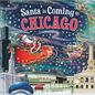 Santa Is Coming to Chicago - Hardcover