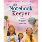 The Notebook Keeper: A Story of Kindness from the Border - Hardcover