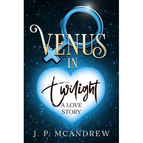 Venus in Twilight: a love story - Paperback