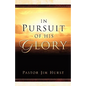 In Pursuit of His Glory - Paperback