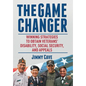 The Game Changer: Winning Strategies to Obtain Veterans' Disability, Social Security, and Appeals - Hardcover