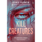 Kill Creatures - Hardcover