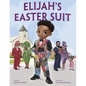 Elijah's Easter Suit - Hardcover