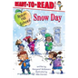 Snow Day: Ready-To-Read Level 1 - Paperback