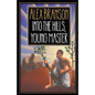Into The Hills, Young Master - Paperback