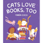 Cats Love Books, Too - Hardcover
